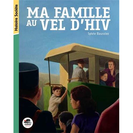 Ma famille au Vel d'Hiv