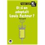 Et si on adoptait Louis Pasteur ?