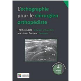 L ECHOGRAPHIE POUR LE CHIRURGIEN ORTHOPEDISTE