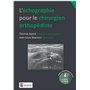 L ECHOGRAPHIE POUR LE CHIRURGIEN ORTHOPEDISTE