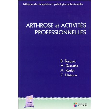 ARTHROSE ET ACTIVITES PROFESSIONNELLES