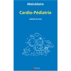 ABECEDAIRE CARDIO-PEDIATRIE