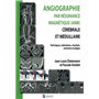 ANGIOGRAPHIE PAR RESONANCE MAGNETIQUE (ARM) CEREBRALE ET MEDULLAIRE