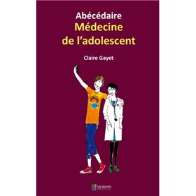 ABECEDAIRE MEDECINE DE L ADOLESCENT