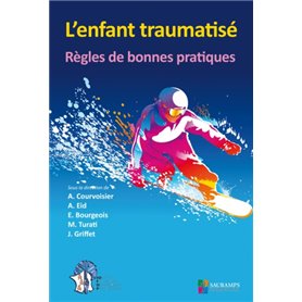 L ENFANT TRAUMATISE -REGLES DE BONNES PRATIQUES