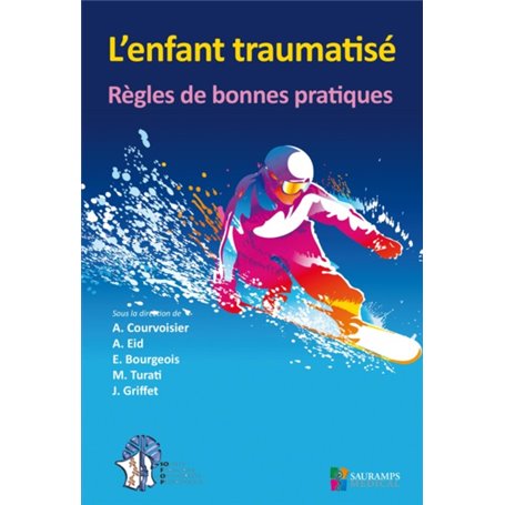 L ENFANT TRAUMATISE -REGLES DE BONNES PRATIQUES