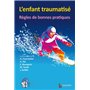 L ENFANT TRAUMATISE -REGLES DE BONNES PRATIQUES