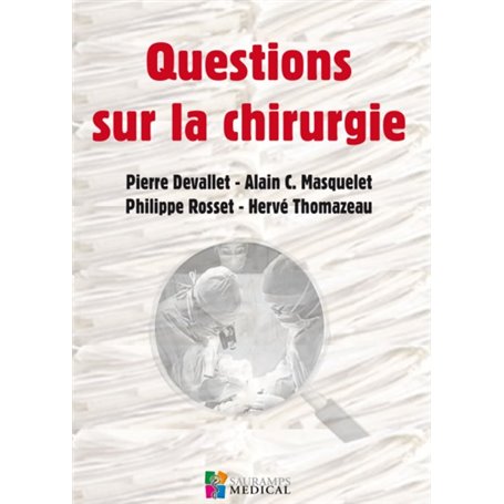 QUESTIONS SUR LA CHIRURGIE