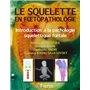 LE SQUELETTE EN FOETOPATHOLOGIE. INTR.A LA PATHOLOGIE SQUELETTIQUE FOETALE