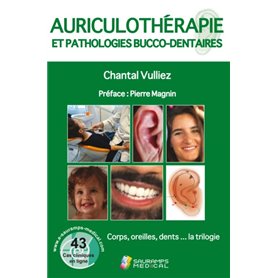 Auriculothérapie et pathologies bucco-dentaires