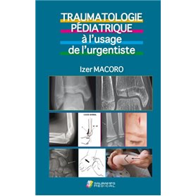 TRAUMATOLOGIE PEDIATRIQUE A L USAGE DE L URGENTISTE