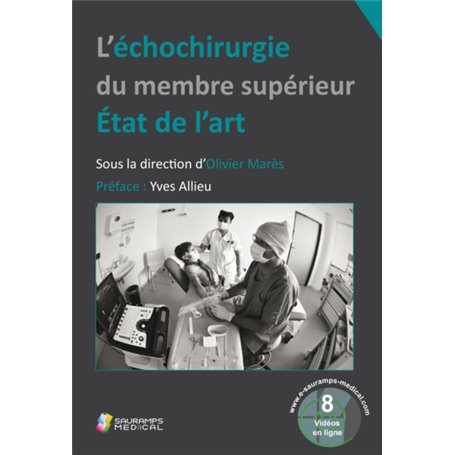 L ECHOCHIRURGIE DU MEMBRE SUPERIEUR. ETAT DE L ART