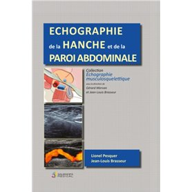 ECHOGRAPHIE DE  LA HANCHE ET DE LA PAROI ABDOMINALE