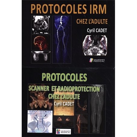 Pack Protocoles IRM - Protocoles scanner et radioprotection chez l'adulte