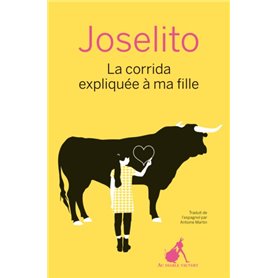 La corrida expliquée à ma fille