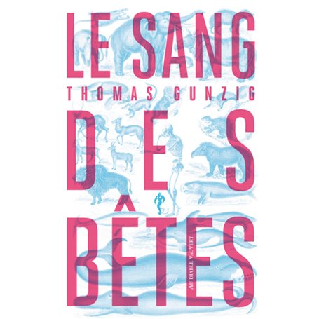 Le sang des bêtes