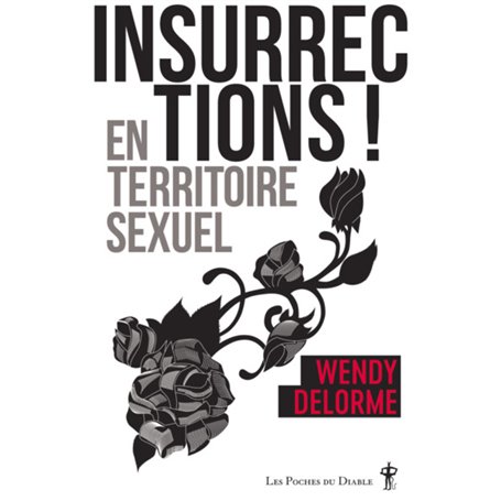 Insurrections ! en territoire sexuel