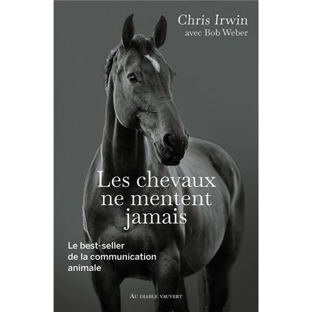 Les chevaux ne mentent jamais