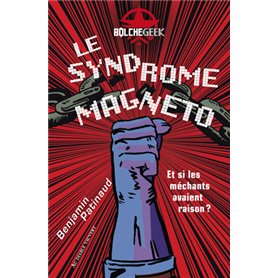 Le syndrome Magneto