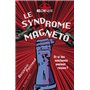 Le syndrome Magneto