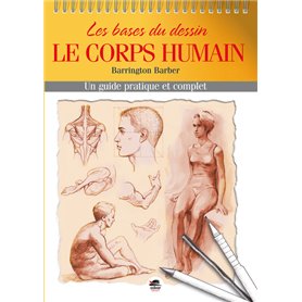 Les bases du dessin : le corps humain - nouvelle édition