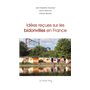 Idees recues sur les bidonvilles en france