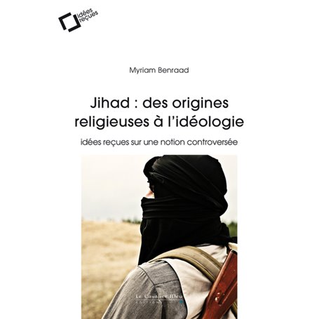 Jihad : des origines religieuses