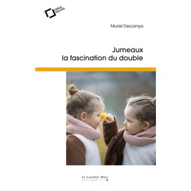 Jumeaux, la fascination du double