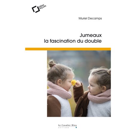 Jumeaux, la fascination du double