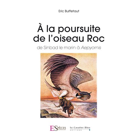 A la poursuite de l'oiseau roc