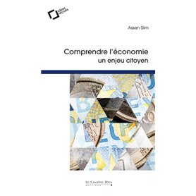 Comprendre l'economie - un enjeu citoyen