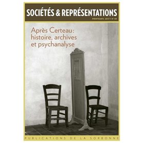 Après Certeau : histoire, archives et psychanalyse