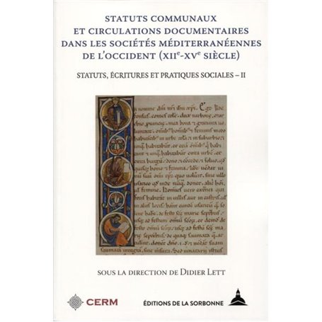 Statuts communaux et circulations documentaires dans les sociétés méditerranéennes de l'Occident (XIIe-XVe siècle)