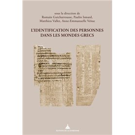 L'identification des personnes dans les mondes grecs