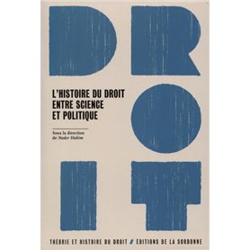 L'histoire du droit, entre science et politique