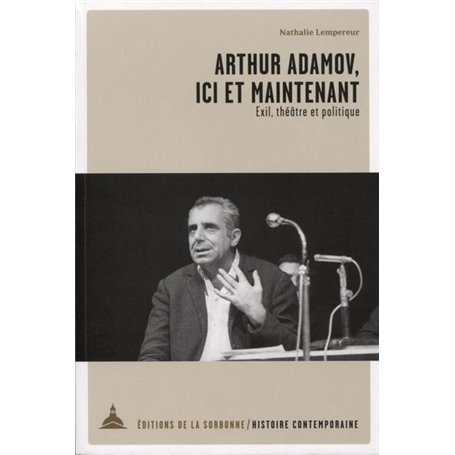 Arthur Adamov, ici et maintenant