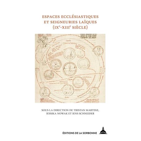 Espaces ecclésiastiques et seigneuries laïques (IXe-XIIIe siècles)