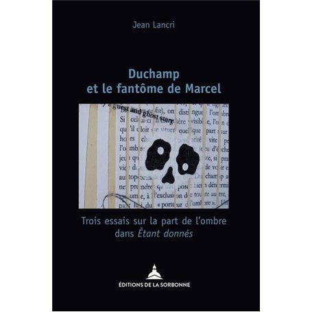 Duchamp et le fantôme de Marcel