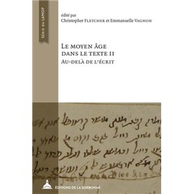 Le Moyen Âge dans le texte II : au-delà de l'écrit