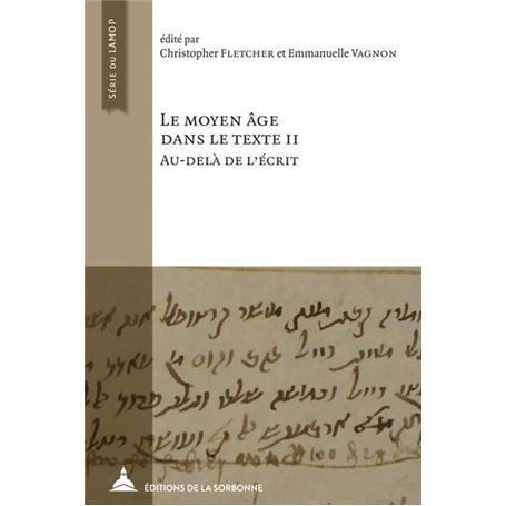 Le Moyen Âge dans le texte II : au-delà de l'écrit