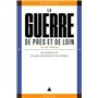 La guerre de près et de loin, XXe-XXIe siècles