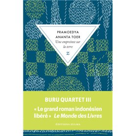 Une empreinte sur la terre - Buru Quartet 3