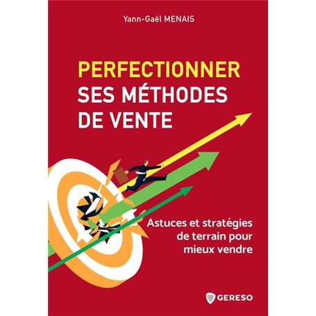 Perfectionner ses méthodes de vente