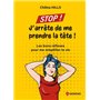 Stop ! J'arrête de me prendre la tête !