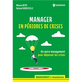 Manager en périodes de crises