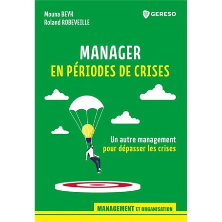 Manager en périodes de crises