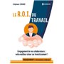 Le R.O.I. du travail