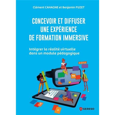 Concevoir et diffuser une expérience de formation immersive