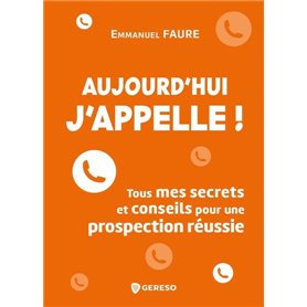 Aujourd'hui, j'appelle !