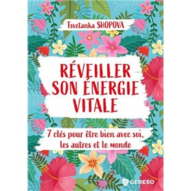 Réveiller son énergie vitale